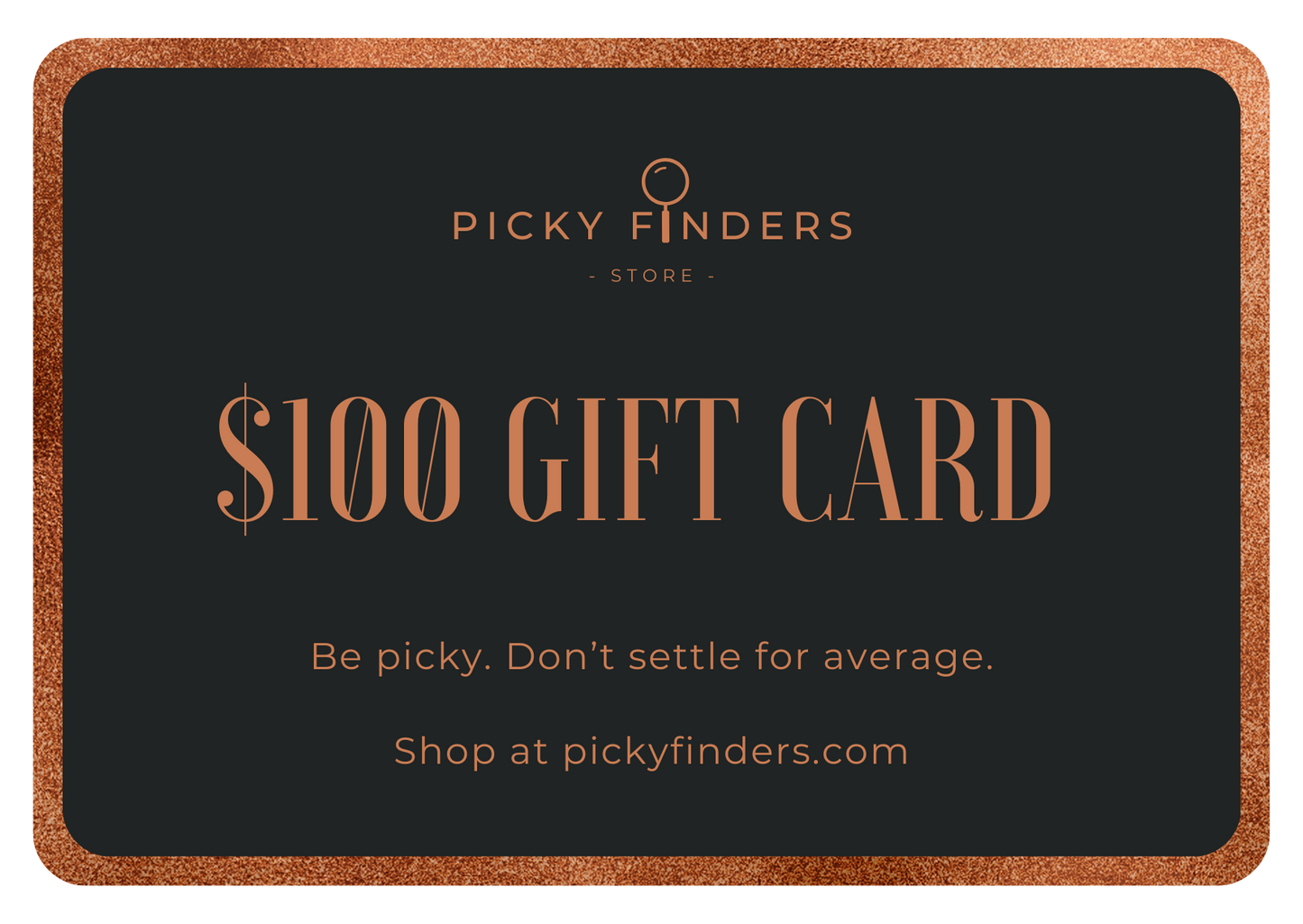 Picky Finders Gift Card for $100 Picky Finders