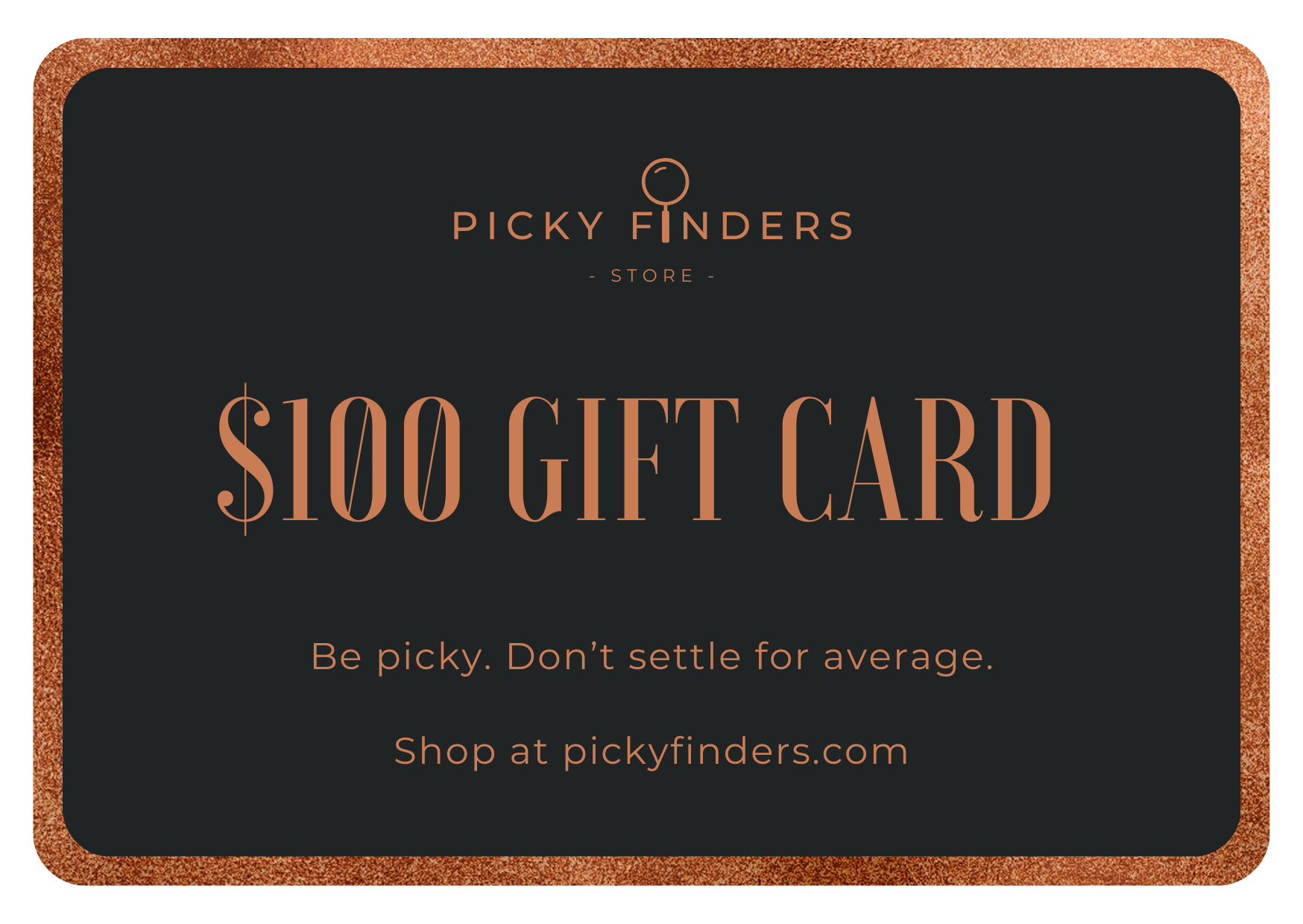 Picky Finders Gift Card for $100 Picky Finders